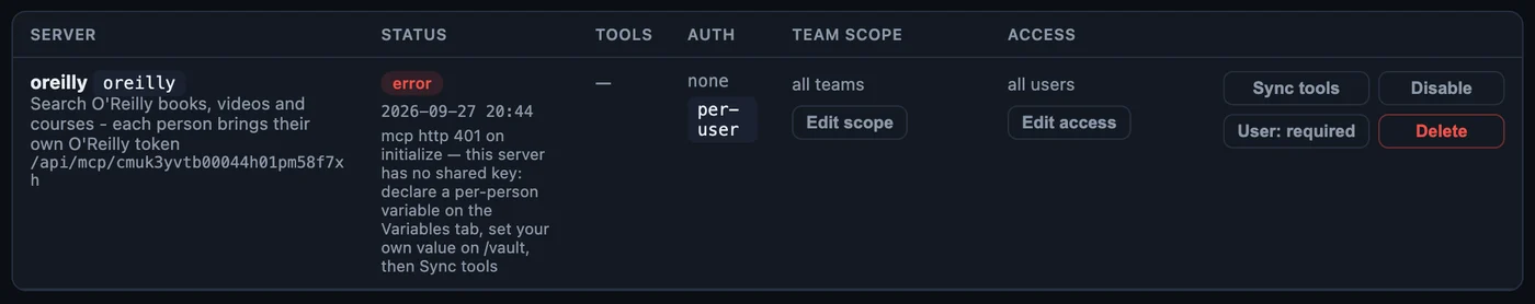 The oreilly row right after registering: status error, mcp http 401 on initialize, with the instruction to declare a per-person variable